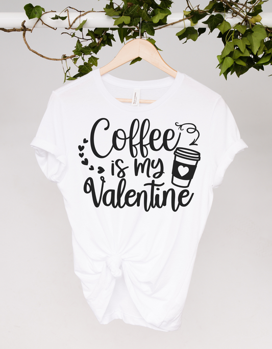 Coffee is my Valentine